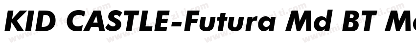 KID CASTLE-Futura Md BT Medium字体转换